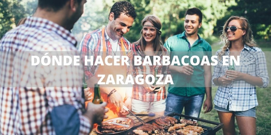 Los Mejores Lugares donde hacer barbacoas en Zaragoza