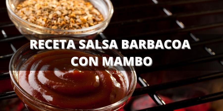 receta salsa barbacoa con mambo